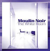 Moulin Noir : The White Room